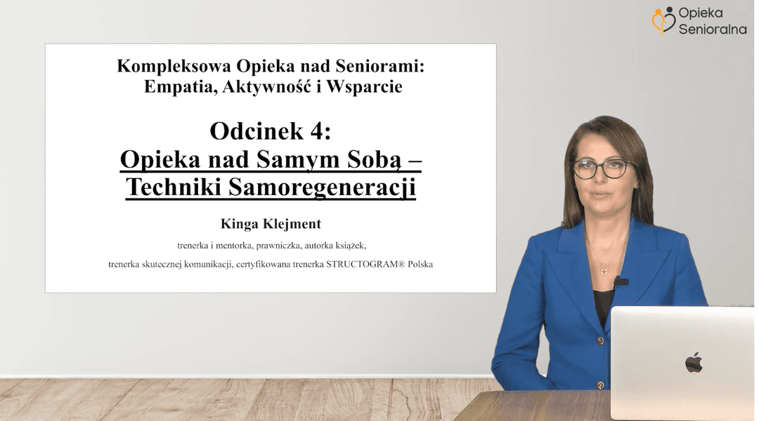 Kurs „Kompleksowa opieka nad seniorami – opieka nad samym sobą – techniki samoregeneracji”, odcinek 4